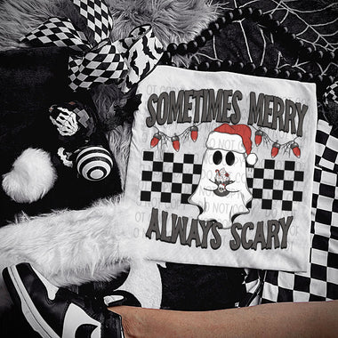 Sometimes Merry, Always Scary DTF Transfer