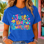 Just Keep Swimming DTF Transfer (UAC)