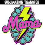 Mama Concha Sublimation Transfer