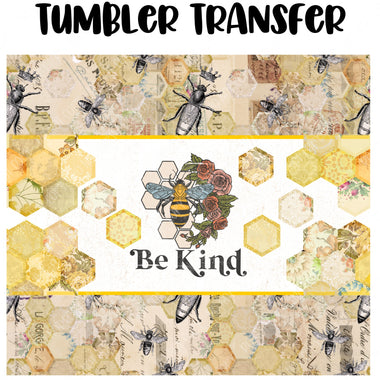 Bee Kind Tumbler Seamless  Sublimation Transfer