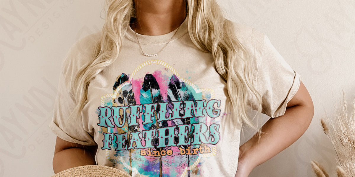 Ruffling Feathers DTF Transfer (KD) – Wills Creek Designs