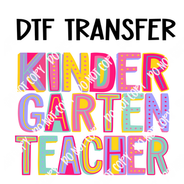 Colorful Kindergarten Grade Teacher DTF Transfer