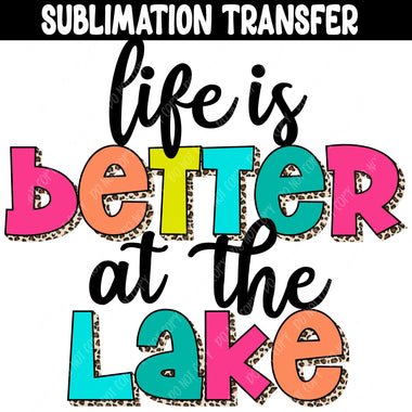Better at the Lake Sublimation Transfer