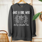 Just a Girl Who Loves Loaded Tea (White) DTF Transfer (SDD)