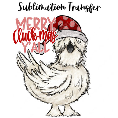 Merry Cluckmas Sublimation Transfer