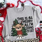 This is as Merry as I'm Going to Get DTF Transfer