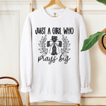 Just a Girl Who Prays Big  (Black) DTF Transfer (SDD)