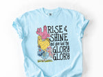 Rise and Shine and Give God the Glory DTF Transfer