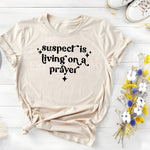 Suspect is Living on a Prayer DTF Transfer