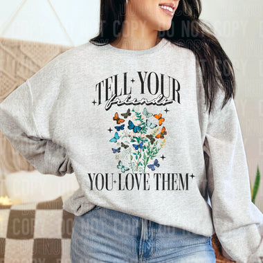 Tell Your Friends you Love Them Transfer