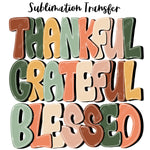 Thankful Grateful Blessed Sublimation Transfer