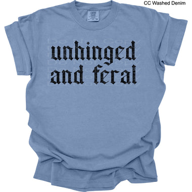 Unhinged and Feral Single Color Screen R99