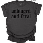 Unhinged and Feral Single Color Screen R99