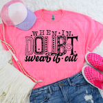 When In Doubt Swear It Out DTF Transfer (SBBB)