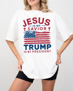 Jesus is my Savior Trump is my President Screen Print Transfer U94