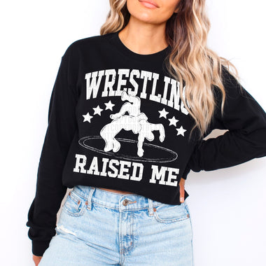 Wrestling Raised Me WHITE DTF Transfer (SDD)