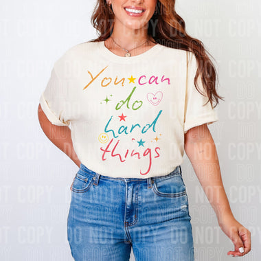 You Can Do Hard Things DTF Transfer