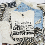 You Couldn't Handle Me DTF Transfer (SSB)