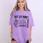 They Say Money Talks DTF Transfer (SBBB)