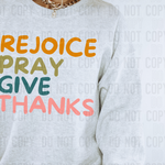 Rejoice Pray Give Thanks DTF Transfer (SBBB)