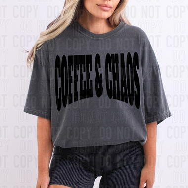Coffee and Chaos BLACK DTF Transfer (SBBB)