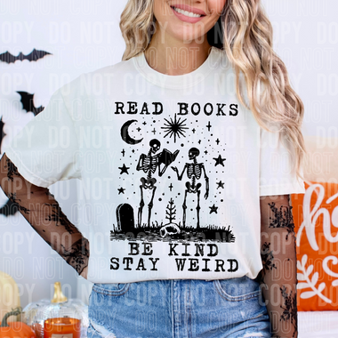 Read Books Be Kind Stay Weird DTF Transfer (SBBB)
