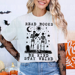 Read Books Be Kind Stay Weird DTF Transfer (SBBB)