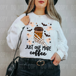 Just One More Coffee DTF Transfer (SBBB)