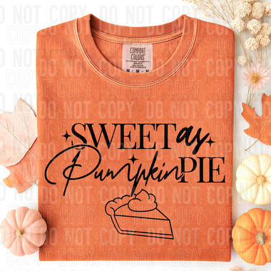 Sweet As Pumpkin Pie BLACK DTF Transfer (SBBB)