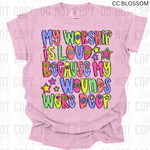 My Worship is Loud DTF Transfer (AR)