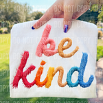 Be Kind Faux Yarn DTF Transfer (SBB)