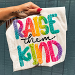 Raise Them Kind Faux Yarn DTF Transfer (SBB)
