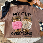 My Cup Overflows DTF Transfer (SBB)