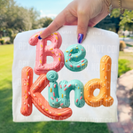 Be Kind Faux Cookie DTF Transfer (SBB)