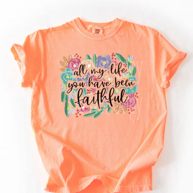 All My LIfe You have been Faithful DTF Transfer