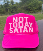 Not Today Satan Trucker Hat