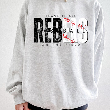 Leave It All On The Field REBELS Baseball BLACK DTF Transfer