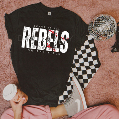 Leave It All On The Field REBELS Baseball WHITE DTF Transfer
