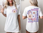 Remember Choose Kindness Front & Back Screen Print High Heat Transfer T57