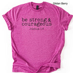 Be Strong and Courageous Single Color Screen U2