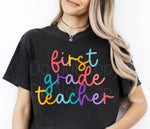 Colorful Cursive FIRST GRADE TEACHER DTF Transfer