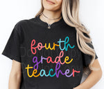 Colorful Cursive FOURTH GRADE TEACHER DTF Transfer