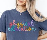 Colorful Cursive PHYSICAL EDUCATION DTF Transfer