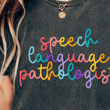 Colorful Cursive SPEECH LANGUAGE PATHOLOGIST DTF Transfer