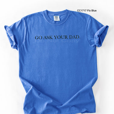 Go Ask Your Dad Single Color Screen Y24