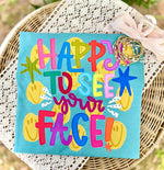 Happy to See Your Face DTF Transfer (CC)