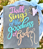I will sing of his Goodness Wholesale Tee