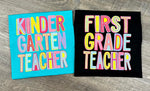 Colorful Kindergarten Grade Teacher DTF Transfer