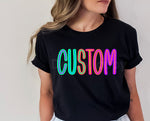Custom Bright Mock-up (Limit 2 words) NO TRANSFER INCLUDED