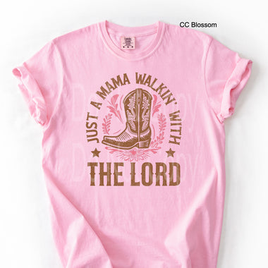 Just a Mama Walking with the Lord DTF Transfer